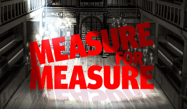 Measure for Measure, Shakespeare’s Globe 