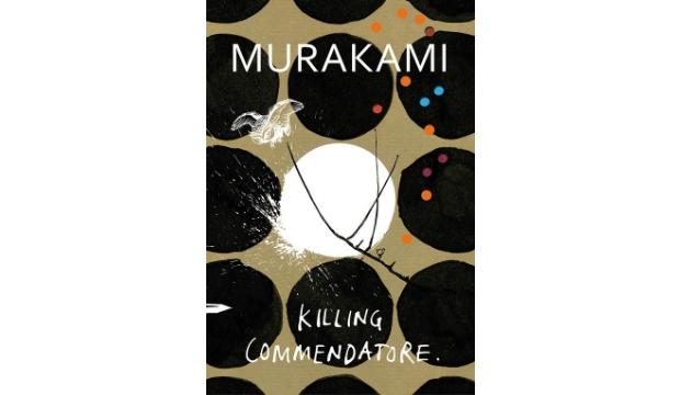 Killing Commendatore by Haruki Murakami 