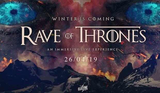 Rave of Thrones: An Immersive Live Experience