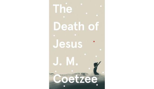 The Death of Jesus by JM Coetzee 