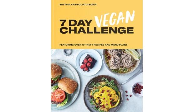 The 7 Day Vegan Challenge by Bettina Campolucci Bordi