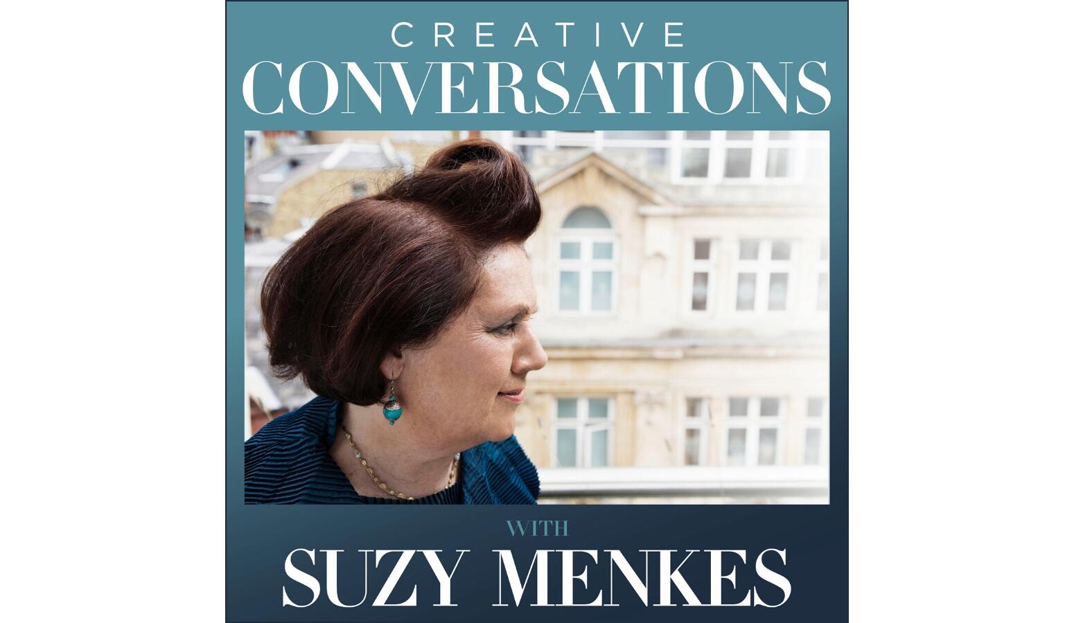 Creative Conversations with Suzy Menkes