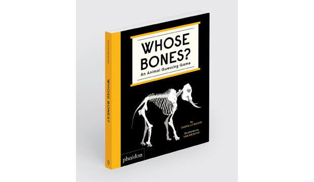 Whose Bones? An Animal Guessing Game by Gabrielle Balkan and Sam Brewster