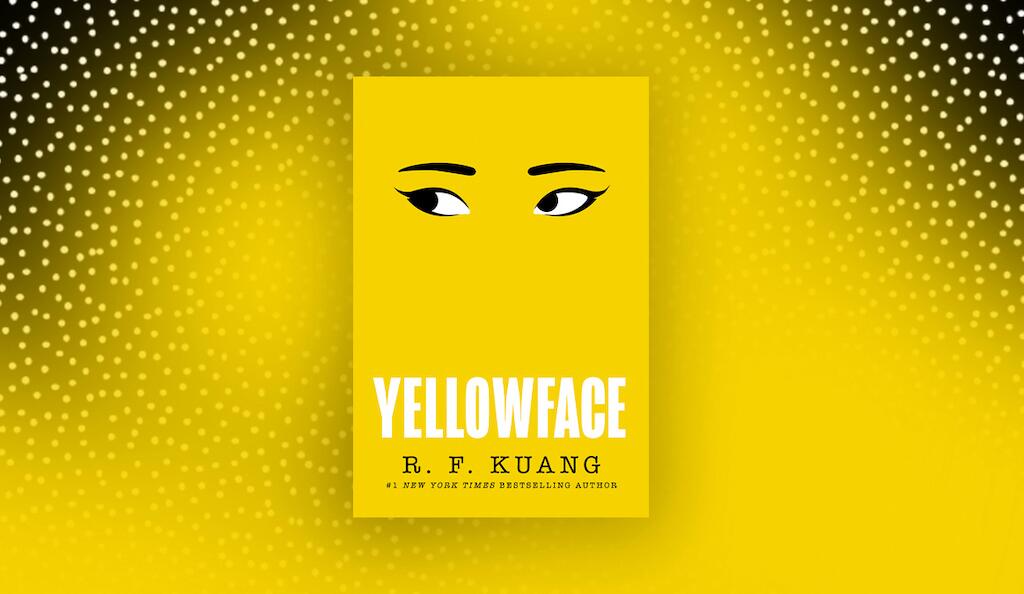 Yellowface by R.F Kuang 