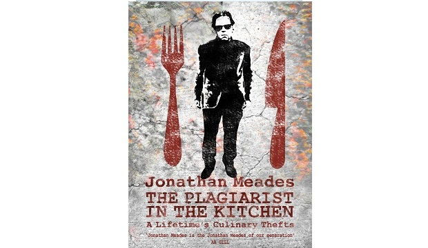 The Plagiarist in the Kitchen by Jonathan Meades