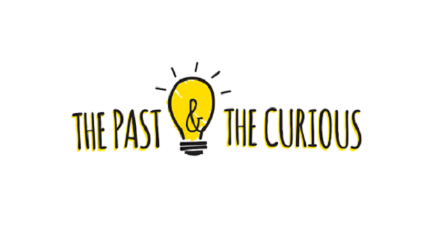 The Past & The Curious