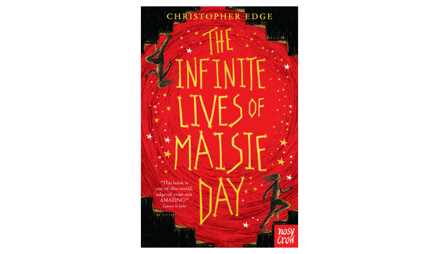  The Infinite Lives of Maisie Day by Christopher Edge 