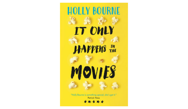 It Only Happens in the Movies by Holly Bourne 