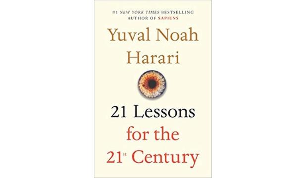 21 Lessons for the 21st Century by Yuval Noah Harari 