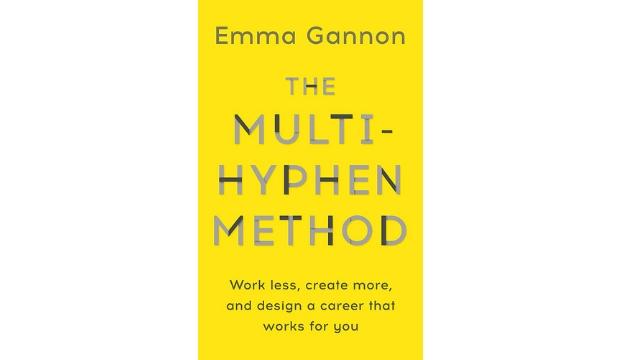 The Multi-Hypen Method by Emma Gannon 