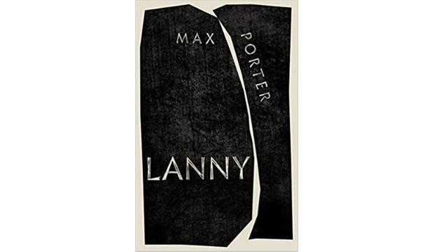 Lanny by Max Porter 