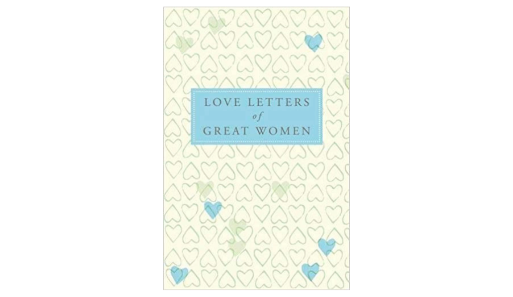 Love Letters of Great Women