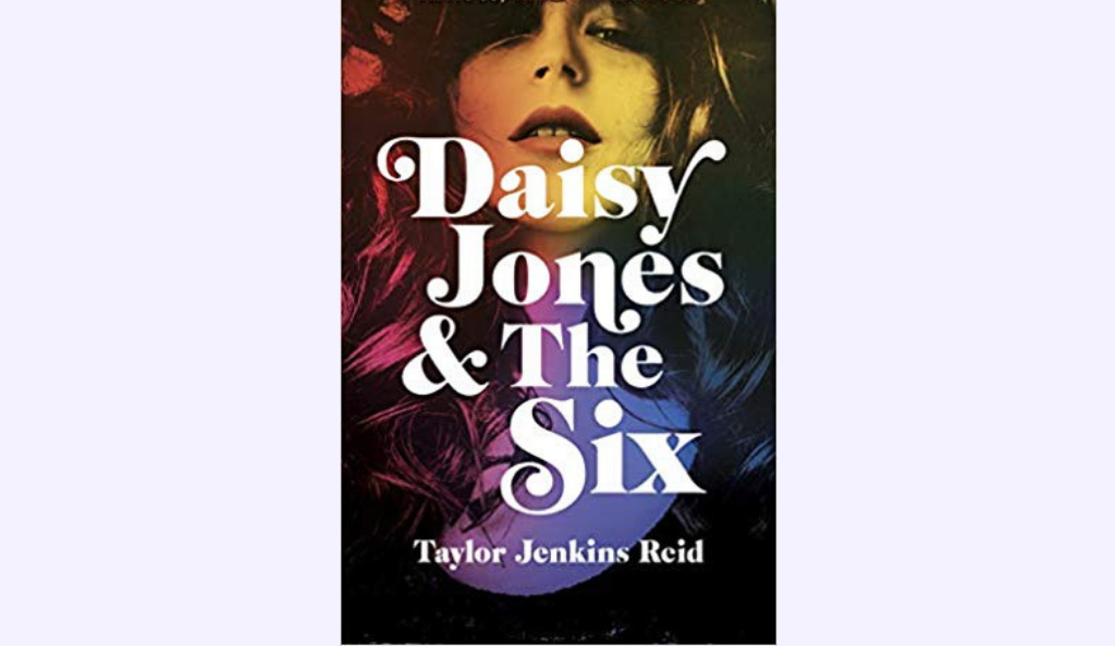 The book... Daisy Jones & The Six
