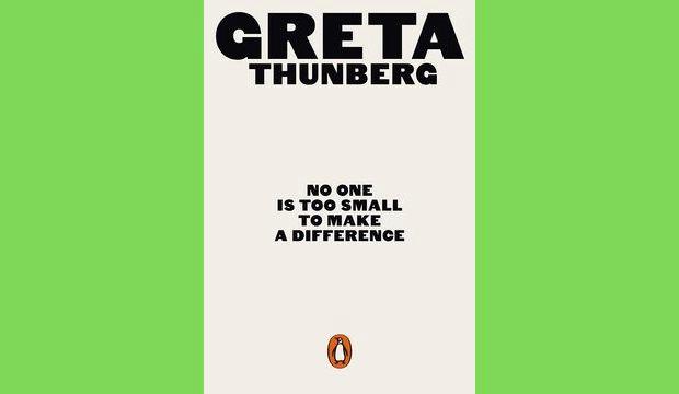No One is Too Small to Make a Difference by Greta Thunberg 