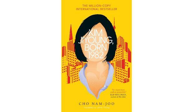 Kim Jiyoung, Born 1982 by Cho Nam-joo, translated by Jamie Chang