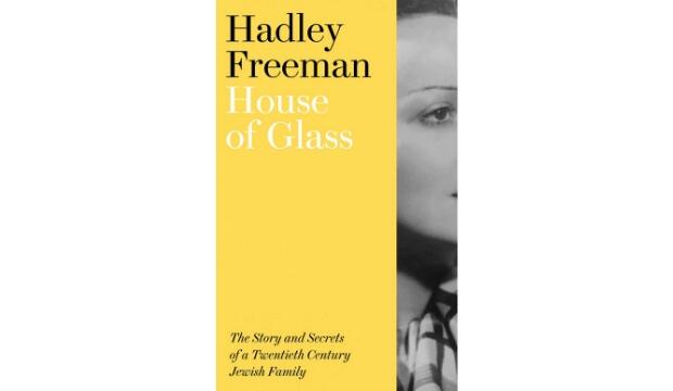 House of Glass by Hadley Freeman
