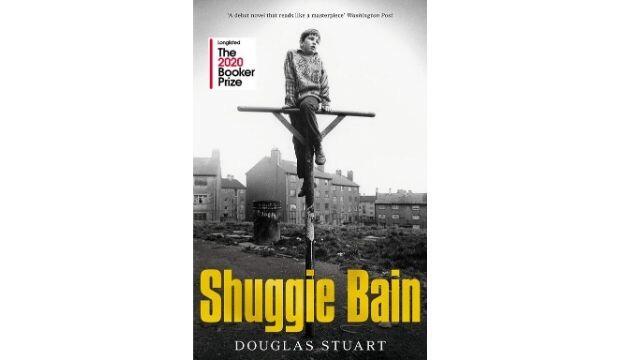 Shuggie Bain by Douglas Stuart 