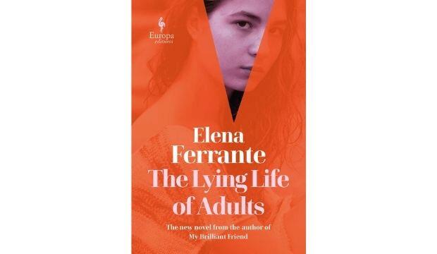 The Lying Life of Adults by Elena Ferrante  