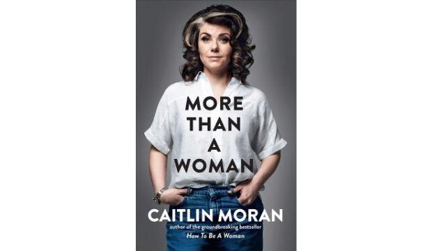  More Than a Woman by Caitlin Moran 