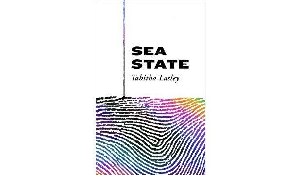 Sea State, by Tabitha Lasley 
