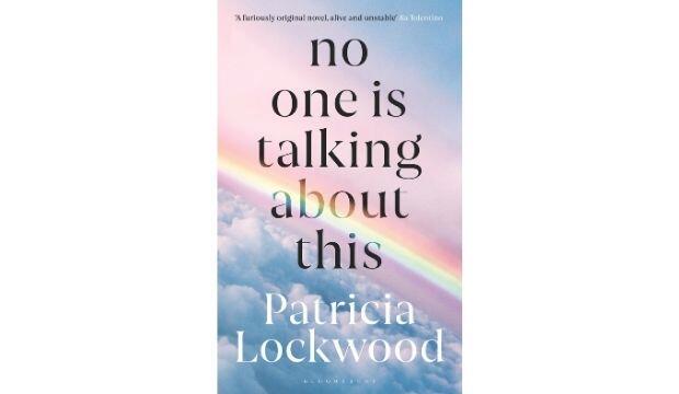 No One is Talking About This, by Patricia Lockwood