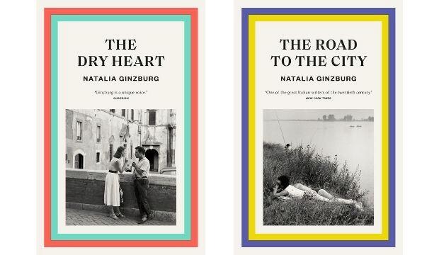 The Dry Heart and The Road to the City by Natalia Ginzburg, translated by Frances Frenaye