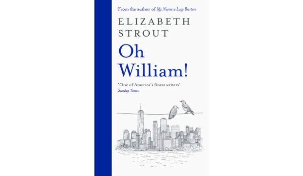 Oh William!, by Elizabeth Strout
