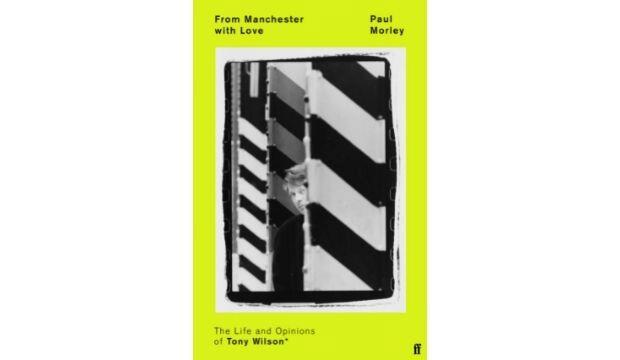 From Manchester with Love, by Paul Morley