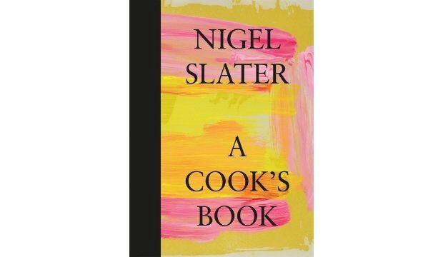 A Cook’s Book, by Nigel Slater	