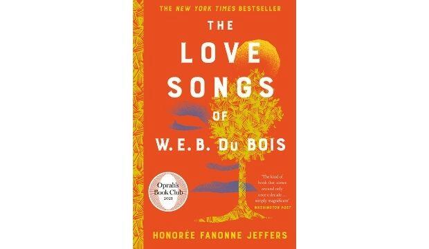 The Love Songs of W.E.B Du Bois, by Honorée Fanonne Jeffers