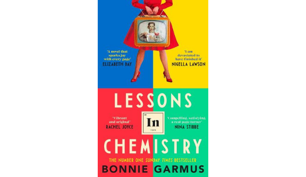 Lessons in Chemisty by Bonnie Garmus 