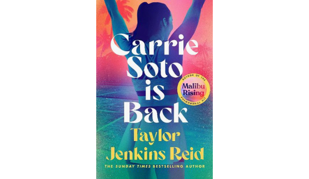 Carrie Soto is Back by Taylor Jenkins-Reid