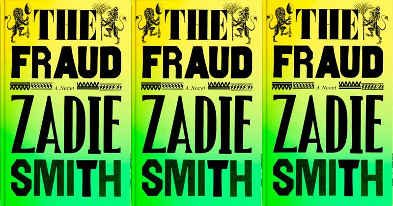 The Fraud, Zadie Smith 