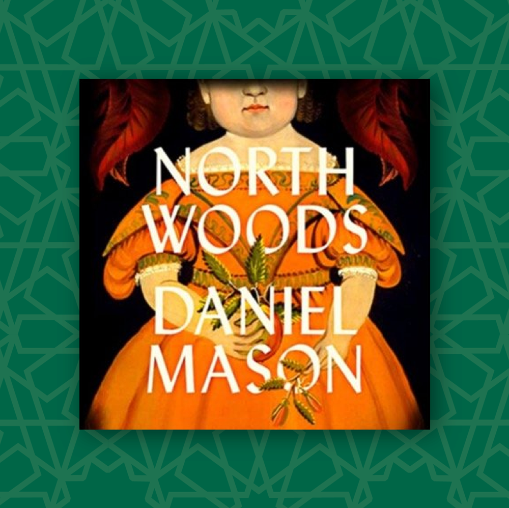 North Woods, Daniel Mason 
